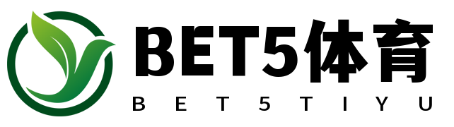 Bet5体育